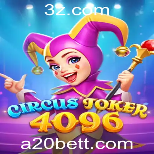 Descubra a Emoção de CircusJoker4096: O Jogo Inovador com a20bet
