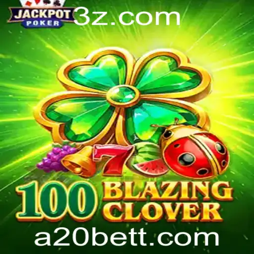 Desvendando os Segredos de 100BlazingClover e Sua Integração com a20bet